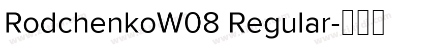 RodchenkoW08 Regular字体转换
